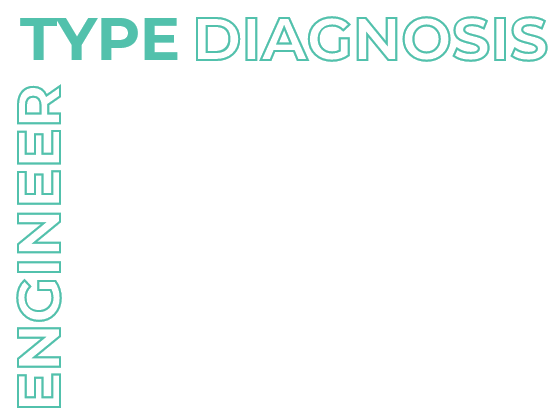 ENGINEER TYPE DIAGNOSIS